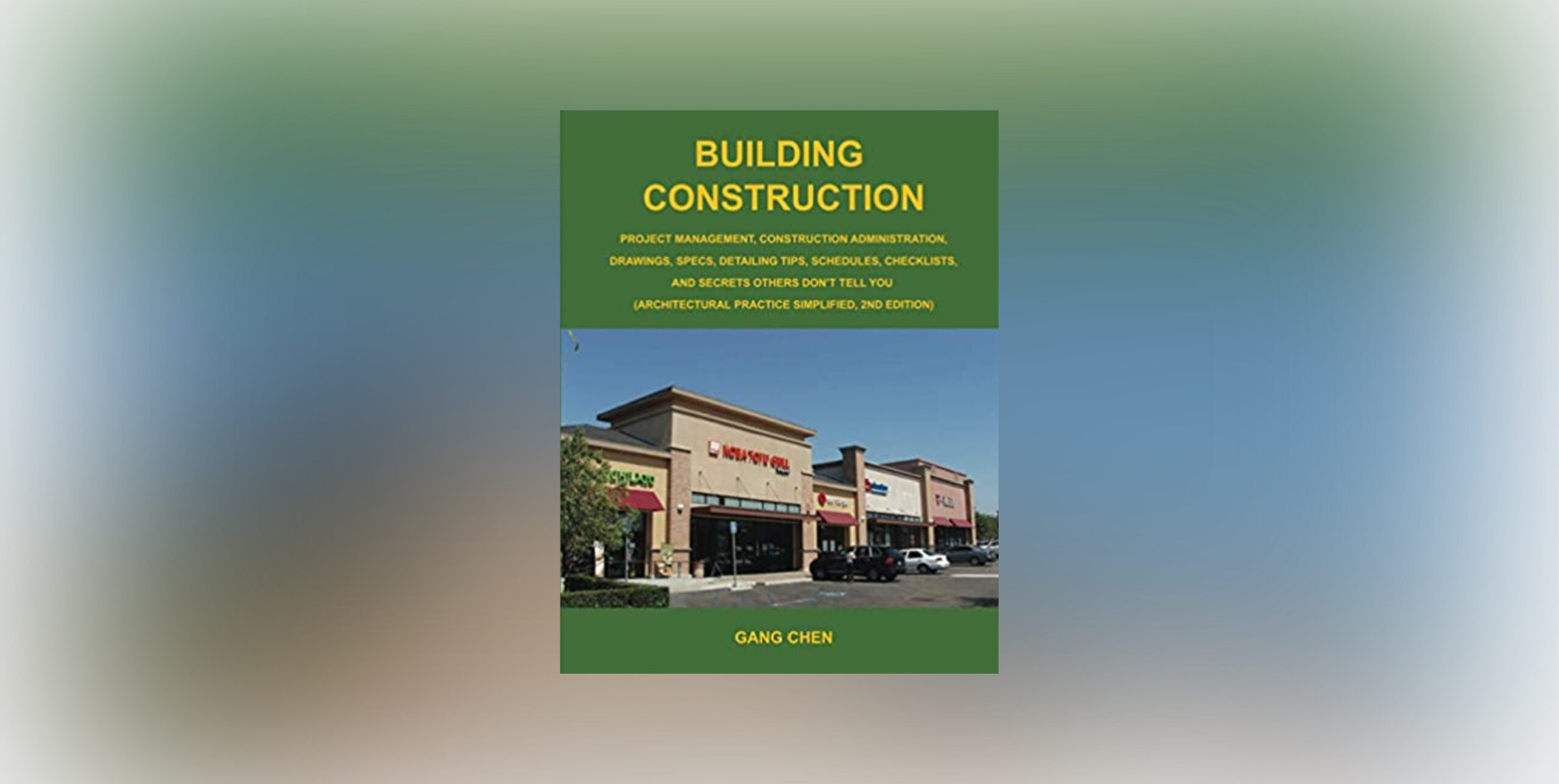 Building construction by Gang Chen book on green background